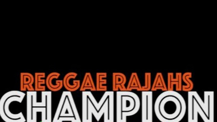 Reggae Rajahs - Champion (India Refix) [6/2/2016]