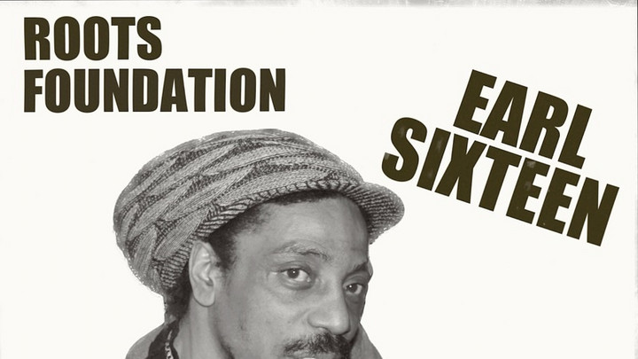 Earl Sixteen - Roots Foundation (Full Album) [3/22/2024]