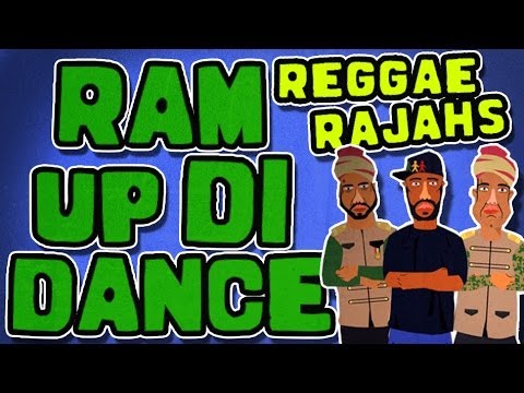 Reggae Rajahs - Ram Up Di Dance [7/3/2014]